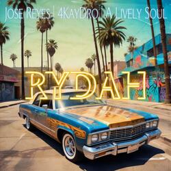 RYDAH (feat. A LIVELY SOUL & 4KAYDRO)