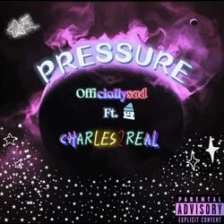Pressure (feat. OfficialJay)