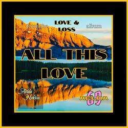 All This Love