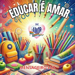 Educar é amar