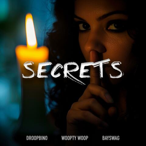 Secrets (feat. Woopty Woop & Bay Swag)