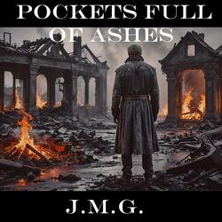 Pockets Full of Ashes