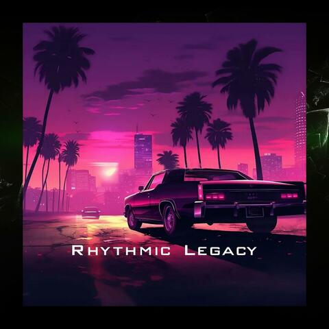 Rhythmic Legacy