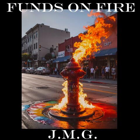 Funds on Fire