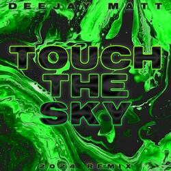 Touch The Sky (Remix 2024)
