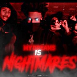 My Dreams Is Nightmares