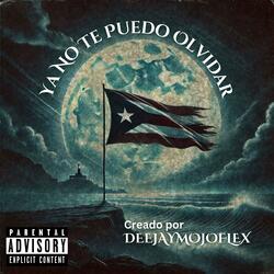 Ya No Te Puedo Olvidar (Puerto Rico es mi alma)