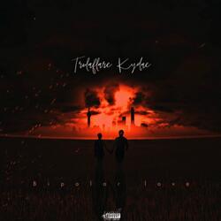 Bipolar Love (feat. Kydae)