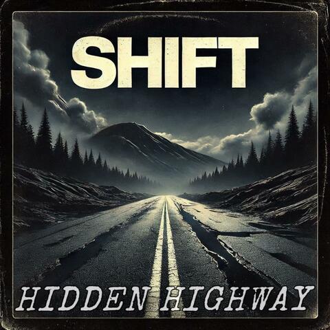 HIDDEN HIGHWAY