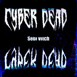 CYBER-DEAD