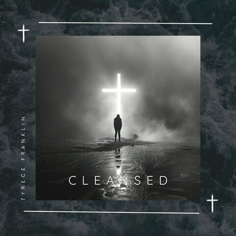 Cleansed