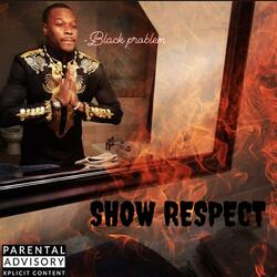 SHOW RESPECT