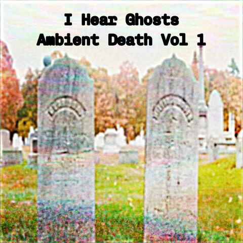 Ambient Death, Vol. 1