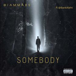 Somebody (feat. Aleht)