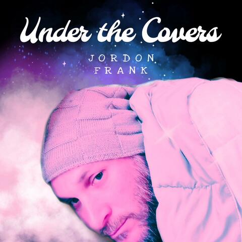 Under The Covers