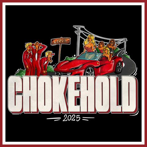 Chokehold 2025 (Hjemmesnekk)