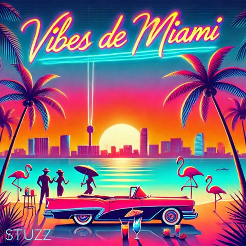 Vibes de Miami
