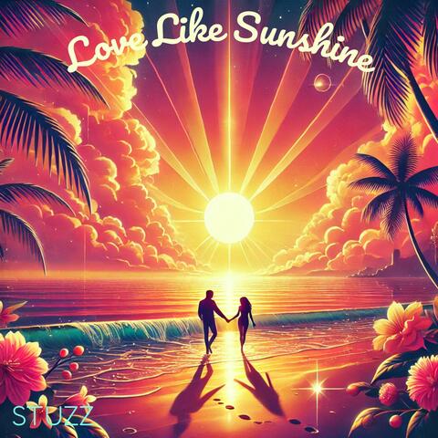 Love Like Sunshine