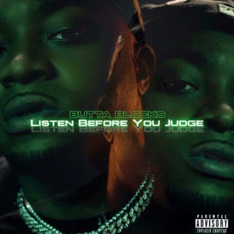 Listen Before You Judge