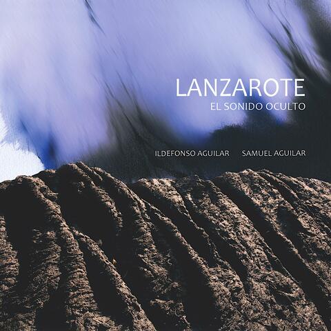 Lanzarote, el sonido oculto
