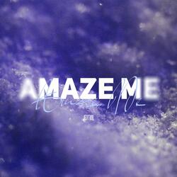 Amaze Me (Extended Mix)