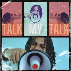 Talk My Talk