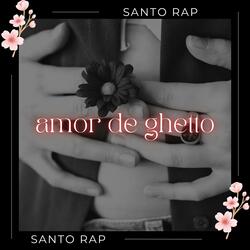 Amor de Ghetto