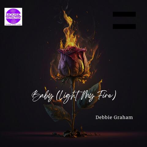 Baby (Light My Fire)