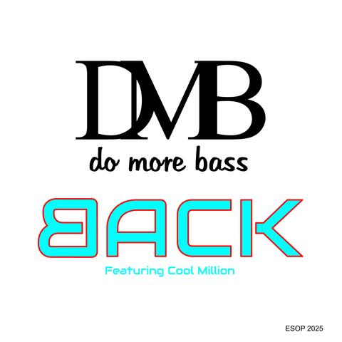 Back (feat. Cool Million)