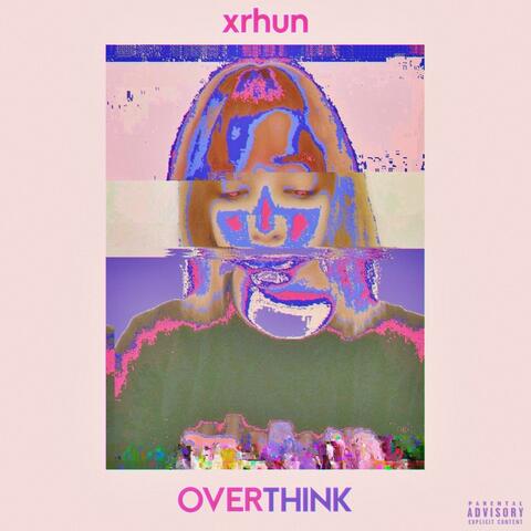 Overthink