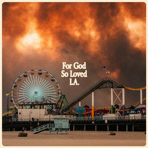for God so Loved LA