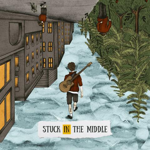 Stuck In the middle (Deluxe Edition)