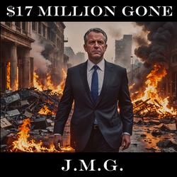 $17 Million Gone
