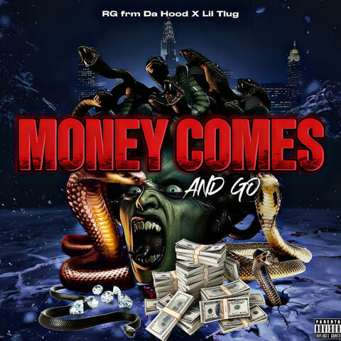 Money Comes And Go (feat. RG Frm Da H & YG Spooky)