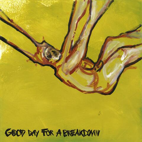 Good Day For A Breakdown