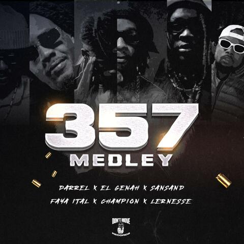 357 MEDLEY (feat. Darrel, El Génah, Champion NPMP, Faya Ital & Lernesse)