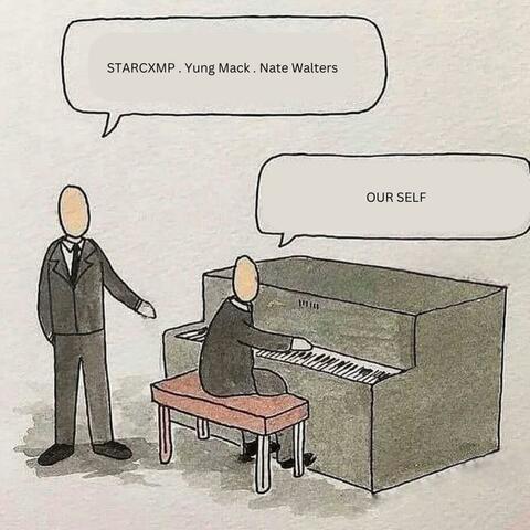 Our Self (feat. Yung Mack & Nate Walters)