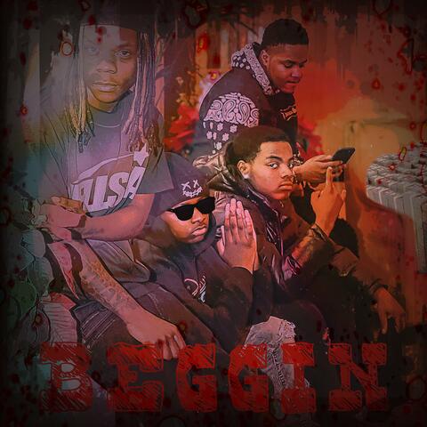 Beggin' (feat. BGO Drewskii, OjayFrmKtown & LFMDOSE)