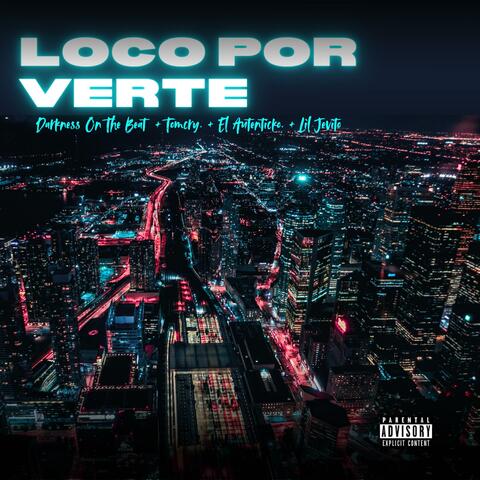 Loco por verte (feat. El Autenticko & Lil Jevito)