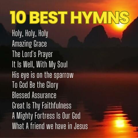 10 BEST HYMNS