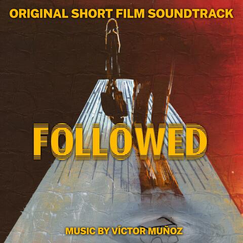 Followed (Original Short Film Soundtrack)