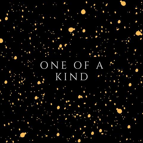 One of a Kind