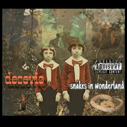 SNAKES IN WONDERLAND