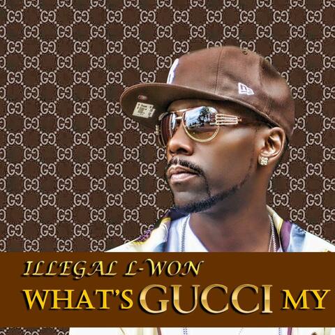 What's Loui, Whats Gucci