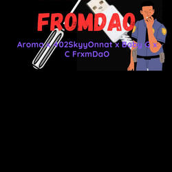 Kia Boys FromDaO (feat. Aroma, BabyGFrm402 & C FrxmDaO)