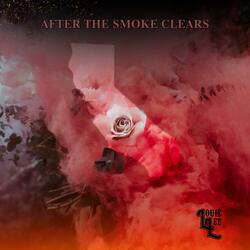After The Smoke Clears
