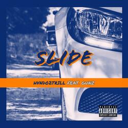 Slide (feat. Gunz)