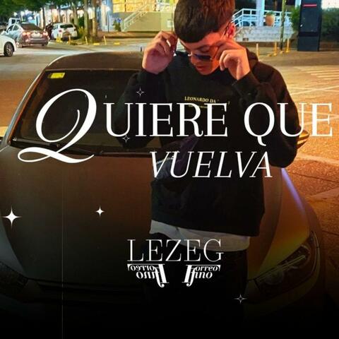 QUIERE QUE VUELVA.