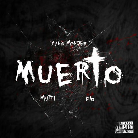 Muerto (feat. Yvng Wonder & Kjo)