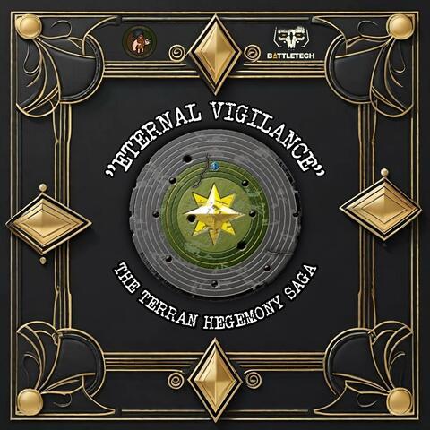 "Eternal Vigilance" (The Terran Hegemony Saga)
